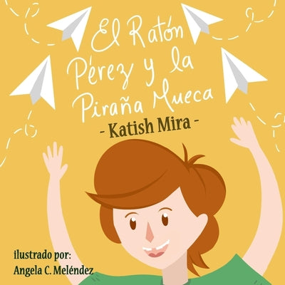 El Raton Perez y la pirana mueca