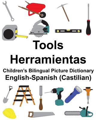 English-Spanish (Castilian) Tools/Herramientas Children's Bilingual Picture Dictionary