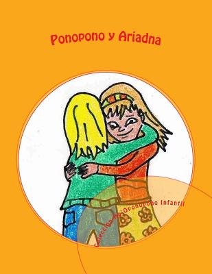 Ponopono y Ariadna: Colección Ho'Oponopono Infantil