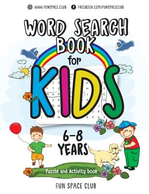 Word Search Books for Kids 6-8: Word Search Puzzles for Kids Activities Workbooks age 6 7 8 year olds