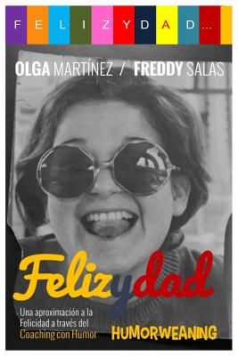 Felizydad: Una aproximación a la Felicidad a través del Humorweaning