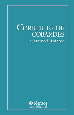 Correr es de cobardes