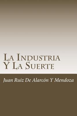 La Industria Y La Suerte