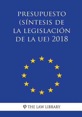 Presupuesto (Síntesis de la legislación de la UE) 2018