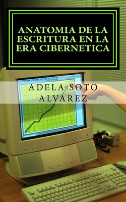 Anatomia de la escritura en la era cibernetica.: ciencia