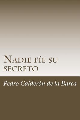 Nadie fíe su secreto