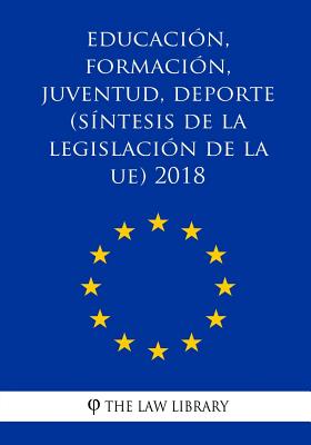 Educación, formación, juventud, deporte (Síntesis de la legislación de la UE) 2018