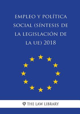 Empleo y política social (Síntesis de la legislación de la UE) 2018