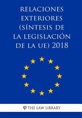 Relaciones exteriores (Síntesis de la legislación de la UE) 2018