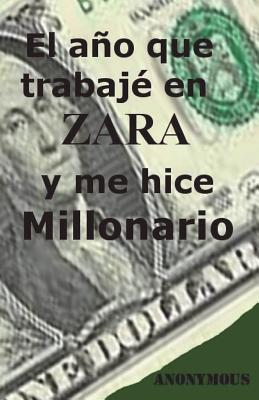 El año que trabaje en Zara y me hice millonario