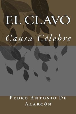 El Clavo: Causa Célebre