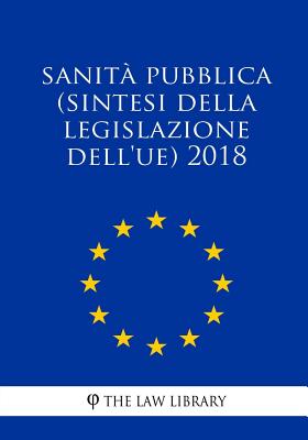 Sanità pubblica (Sintesi della legislazione dell'UE) 2018