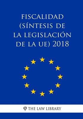 Fiscalidad (Síntesis de la legislación de la UE) 2018