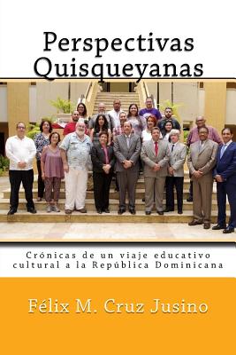 Perspectivas Quisqueyanas: Crónicas de un viaje educativo-cultural a la República Dominicana