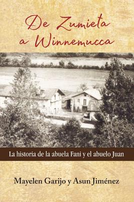 De Zumieta a Winnemucca: La historia de la abuela Fani y el abuelo Juan