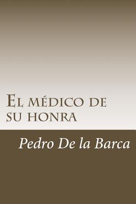 El médico de su honra