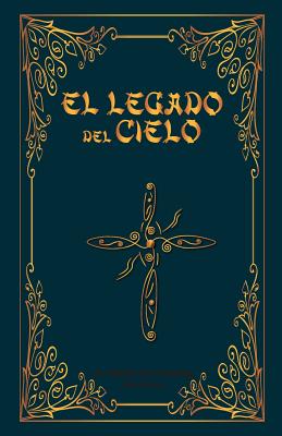 El Legado del Cielo: El Heroe sin Nombre: 2da Parte