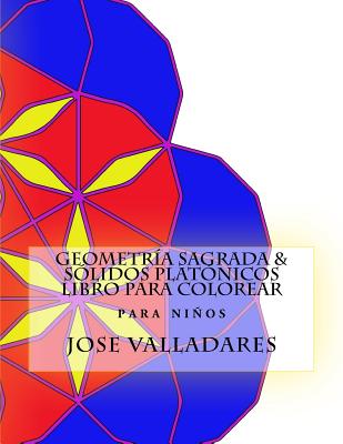 Geometría Sagrada & Sólidos Platónicos Libro para Colorear para Niños