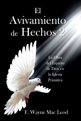 El Avivamiento de Hechos 2: La Obra del Espíritu de Dios en la Iglesia Primitiva