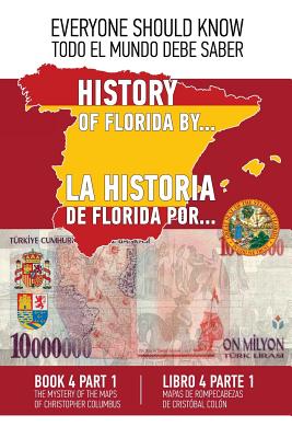 La historia de Florida por... Libre 4 Parte 1 (Espanol - Ingles): Mapas de rompecabezas de Cristobal Colon