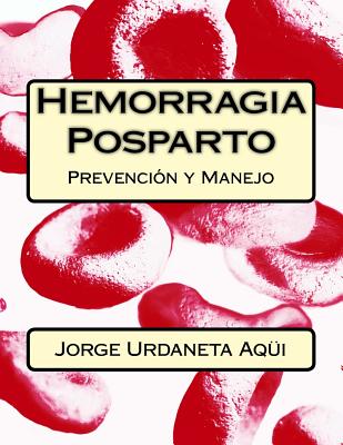 Hemorragia posparto: Prevención y Manejo