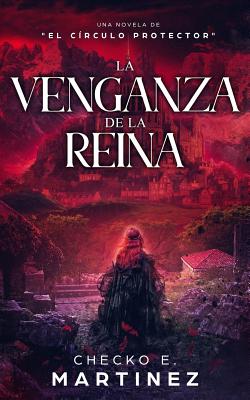 La Venganza de la Reina: Una Aventura de Suspense, Fantasia y Misterio Sobrenatural