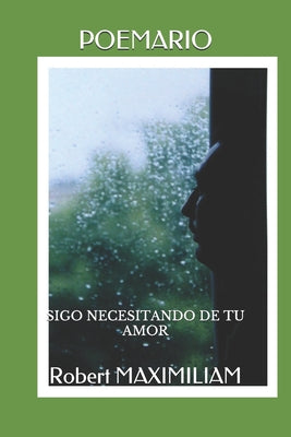 Poemario: Sigo Necesitando de Tu Amor