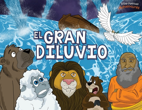 El Gran Diluvio: La Historia del Arca de Noé