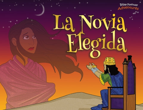 La novia elegida: Las aventuras de Ester