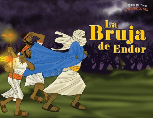 La bruja de Endor: Las aventuras del rey Saúl