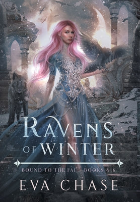 Ravens of Winter: Bound to the Fae - Books 4-6