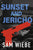 Sunset and Jericho: A Wakeland Novel