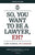 So, You Want to be a Lawyer, Eh?: Law School in Canada