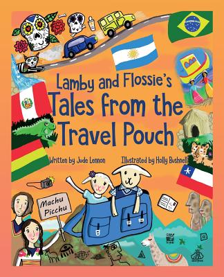 Lamby and Flossie's Tales from the Travel Pouch