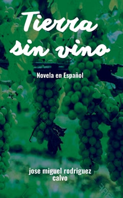 Tierra sin vino: Nueva edición 2021