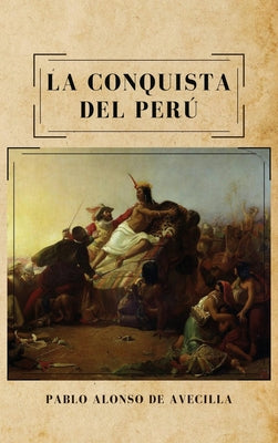 La conquista del Perú