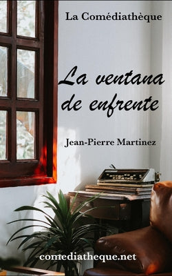 La ventana de enfrente