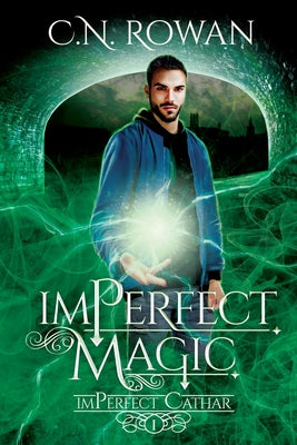 imPerfect Magic: A Darkly Funny Supernatural Suspense Mystery