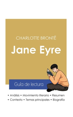 Guía de lectura Jane Eyre de Charlotte Brontë (análisis literario de referencia y resumen completo)