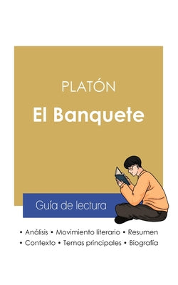 Guía de lectura El Banquete de Platón (análisis literario de referencia y resumen completo)