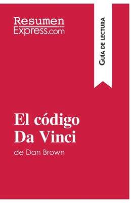 El código Da Vinci de Dan Brown (Guía de lectura): Resumen y análisis completo