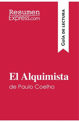 El Alquimista de Paulo Coelho (Guía de lectura): Resumen y análisis completo