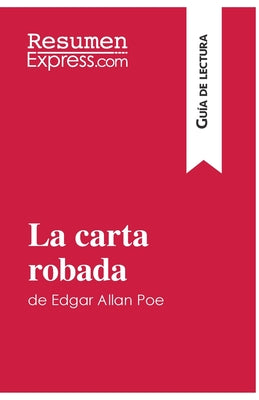 La carta robada de Edgar Allan Poe (Guía de lectura): Resumen y análisis completo