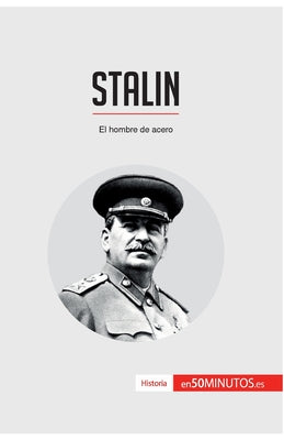 Stalin: El hombre de acero