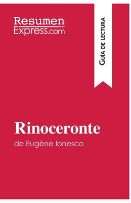 Rinoceronte de Eugène Ionesco (Guía de lectura): Resumen y análisis completo