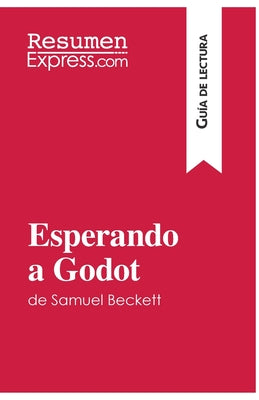 Esperando a Godot de Samuel Beckett (Guía de lectura): Resumen y análisis completo