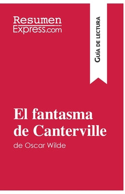 El fantasma de Canterville de Oscar Wilde (Guía de lectura): Resumen y análisis completo