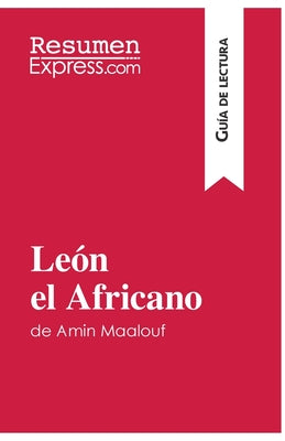 León el Africano de Amin Maalouf (Guía de lectura): Resumen y análisis completo