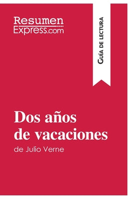 Dos años de vacaciones de Julio Verne (Guía de lectura): Resumen y análisis completo