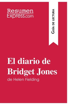 El diario de Bridget Jones de Helen Fielding (Guía de lectura): Resumen y análisis completo